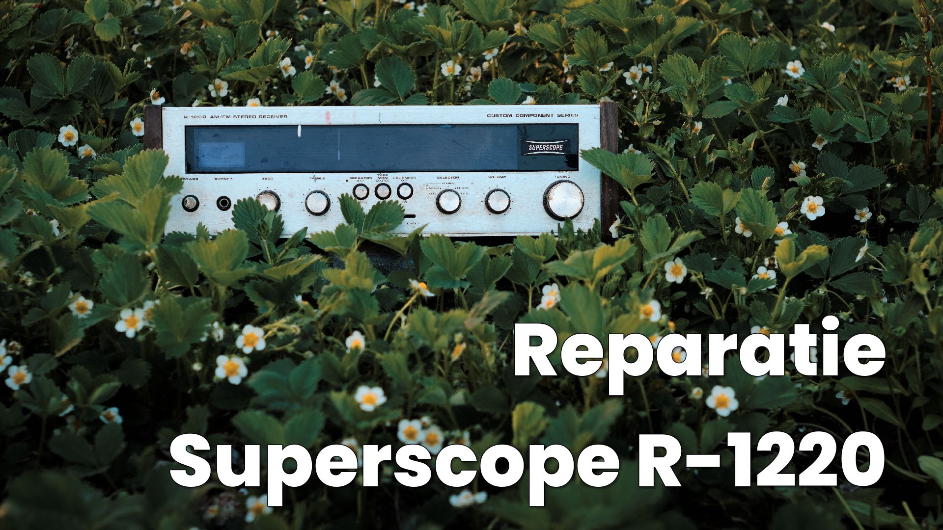 Reparatie Superscope R-1220 Reparatie Superscope R-1220